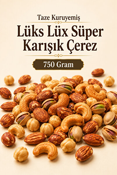 ÜLKÜ KURUYEMİŞ (750 GR) Taze Kuruyemiş Lüks Lüx Süper Karışık Çerez Atıştırma...
