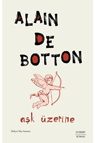 Everest Yayınları Aşk Üzerine, Alain De Botton, , Aşk Üzerine Kitabı, 256 Sayfa