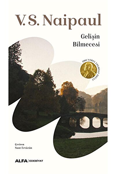 Alfa Yayınları Gelişin bilmecesi / V. S. Naipaul / / 9786254497513