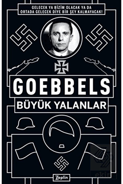 Zeplin Kitap Goebbels: Büyük Yalanlar /