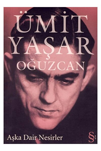 Everest Yayınları Aşka Dair Nesirler - Ümit Yaşar Oğuzcan -