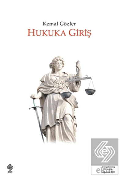 Ekin Yayınevi Hukuka Giriş Kemal Gözler