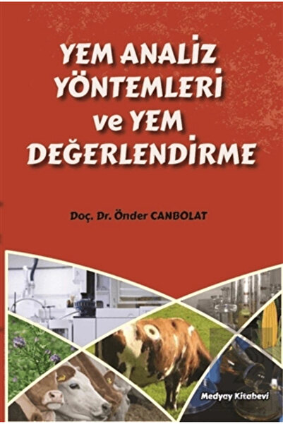Medyay Kitabevi Yem Analiz Yöntemleri ve Yem Değerlendirme / Önder Canbolat /...