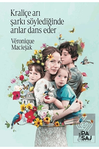 Yan Pasaj Yayınevi Kraliçe Arı Şarkı Söylediğinde Arılar Dans Eder