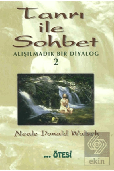 Ötesi Yayıncılık Tanrı İle Sohbet 2; Alışılmadık Bir Diyalog