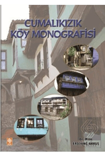 Generic Brand Cumalıkızık Köy Monografisi Mine Ersevinç Akkuş