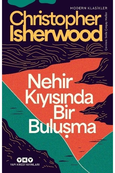 Yapı Kredi Yayınları لقاء على ضفاف النهر - Christopher Isherwood
