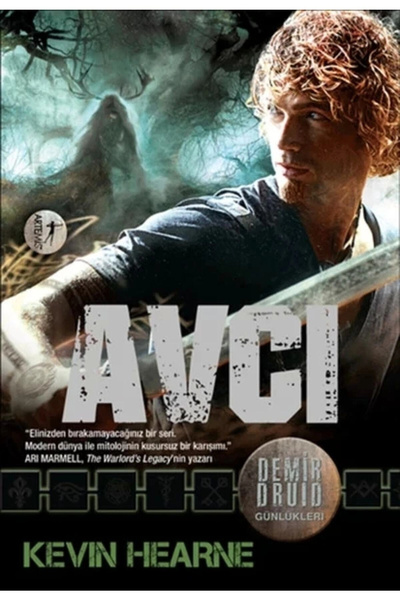 Artemis Yayınları Demir Druid Günlükleri : Avcı, Kevin Hearne, , Demir Druid ...
