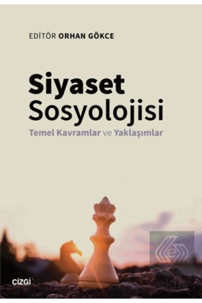 Genel Markalar Siyaset Sosyolojisi - Temel Kavramlar Ve Yaklaşımlar