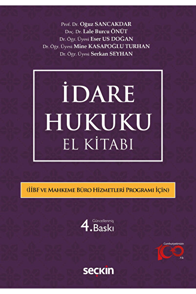 Seçkin Yayıncılık İdare Hukuku El Kitabı (İİBF ve AMYO İçin) Prof. Dr. Oğuz S...