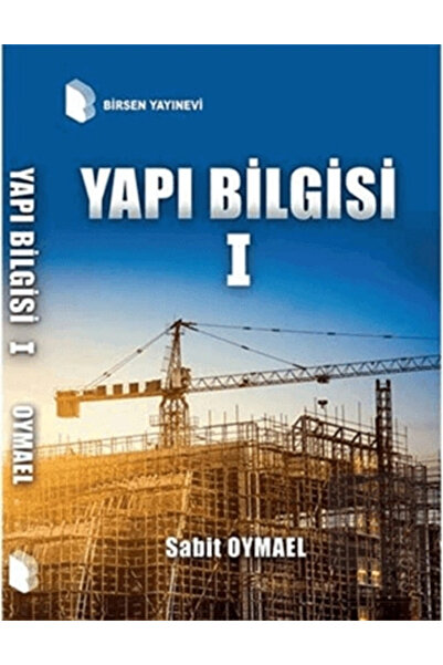Birsen Yayınevi Yapı Bilgisi 1 - Sabit Oymael 9789755116198