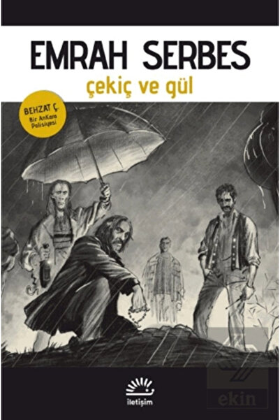 Generic Brand Çekiç Ve Gül, Emrah Serbes, Iletişim Yayınları, Çekiç Ve Gül Ki...