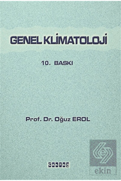 Çantay Yayınları Genel Klimatoloji / Oğuz Erol / / 9789757206316