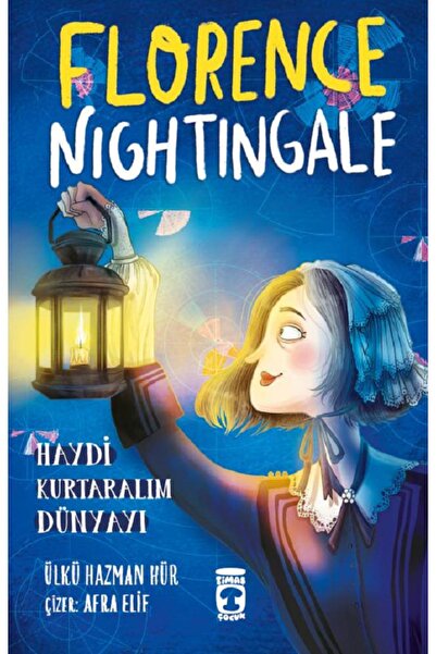 Timaş Çocuk Florence Nightingale - Haydi Kurtaralım Dünyayı 2