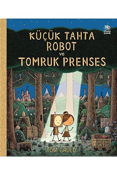 İthaki Yayınları Küçük Tahta Robot ve Tomruk Prenses