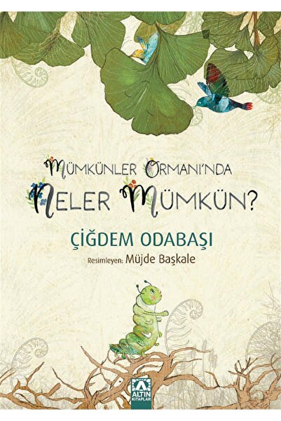 Altın Kitaplar Mümkünler Ormanında Neler Mümkün