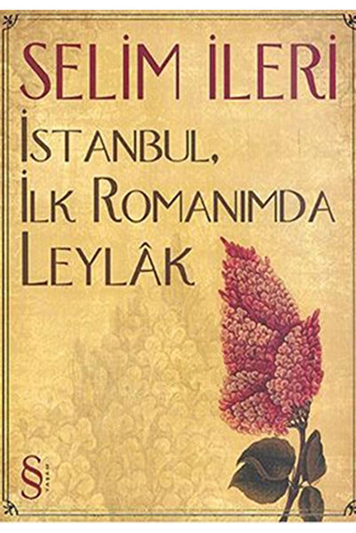 Everest Yayınları İstanbul, Ilk Romanımda Leylâk