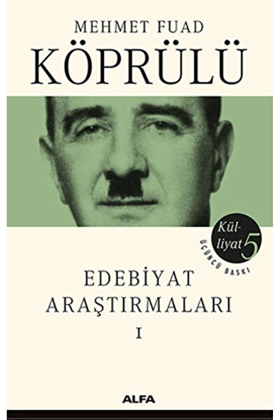 Alfa Yayınları Mehmet Fuad Köprülü Külliyatı 5: Edebiyat Araştırmaları