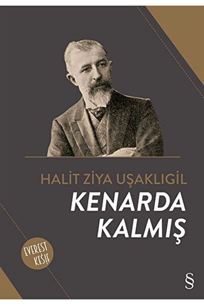 Everest Yayınları Kenarda Kalmış - Halid Ziya Uşaklıgil