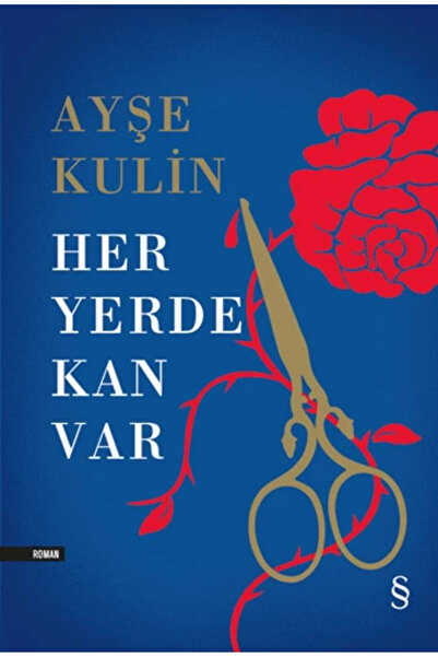 Everest Yayınları Her Yerde Kan Var (ciltli) / / Ayşe Kulin