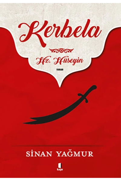 Kapı Yayınları Kerbela Hz. Hüseyin /sinan Yağmur /