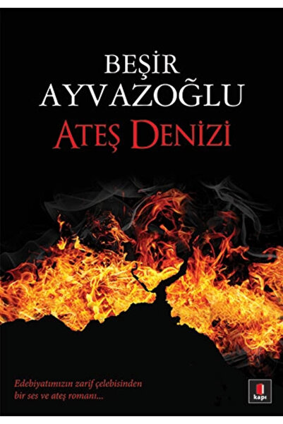 Kapı Yayınları Ateş Denizi /