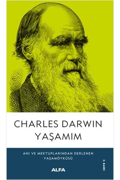 Alfa Yayınları Charles Darwin Yaşamım, Charles Darwin, , Charles Darwin Yaşam...