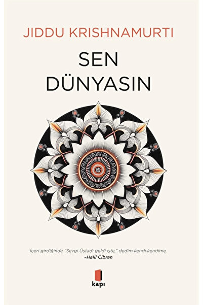 Kapı Yayınları Sen Dünyasın / Jiddu Krishnamurti / Kapı Yayınları / 978625666...