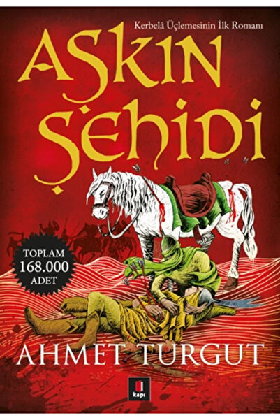 Kapı Yayınları Aşkın Şehidi