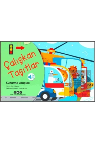 Yapı Kredi Yayınları Çalışkan Taşıtlar / Kurtarma Araçları