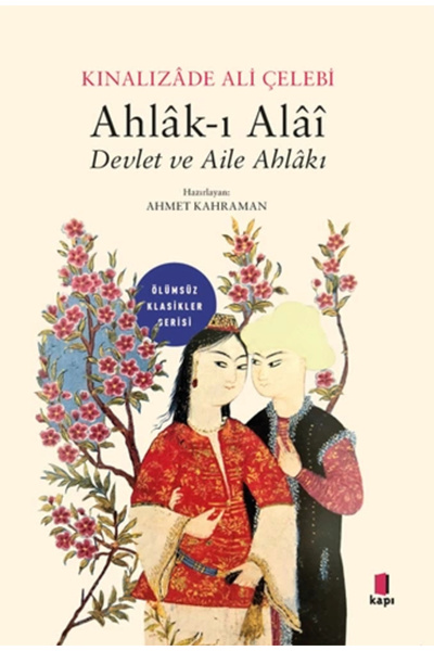 Kapı Yayınları Ahlak-ı Alai Devlet Ve Aile Ahlakı -Kınalızade Ali Çelebi