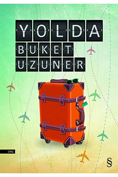Everest Yayınları Yolda, Buket Uzuner, , Yolda Kitabı, 172 Sayfa