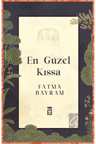 Timaş Yayınları EN GÜZEL KISSA FATMA BAYRAM TİMAŞ