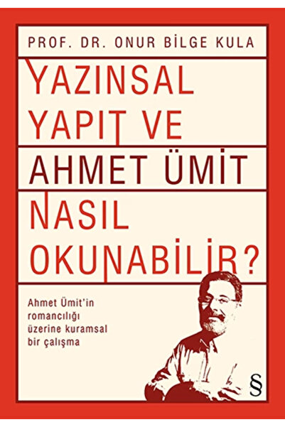 Everest Yayınları Yazınsal Yapıt Ve Ahmet Ümit Nasıl Okunabilir?
