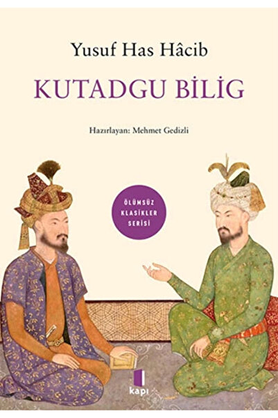 Kapı Yayınları Kutadgu Bilig Yusuf Has Hacib Kapı Yayın