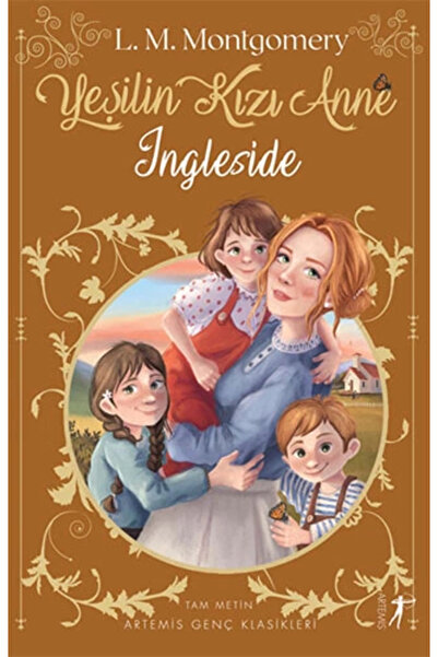 Artemis Yayınları Yeşilin Kızı Anne 6:ıngleside Lucy Maud Montgomery