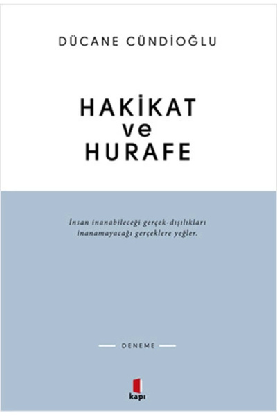 Kapı Yayınları Hakikat Ve Hurafe
