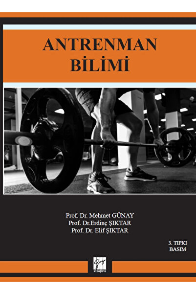 Gazi Kitabevi Antrenman Bilimi 2.baskı-mehmet Günay Erdinç Şıktar - E