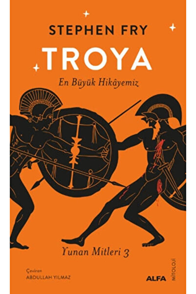 Alfa Yayınları Troya, Stephen Fry, , Troya Kitabı, 448+16 Sayfa