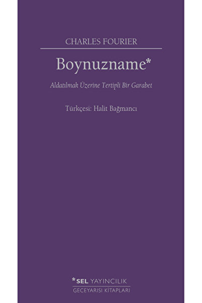 Sel Yayıncılık Boynuzname: Aldatılmak Üzerine Tertipli Bir Garabet