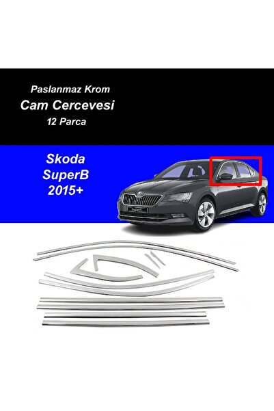 beyaztuning Skoda Super B Cam Çıtası Komple Set Çerçevesi Kromu Nikelajı 2015...