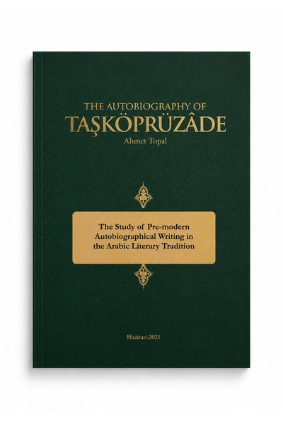 The Autobiography Of Taşköprüzade
