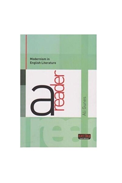 Savaş Yayınevi Modernism In English Literature A Reader - Ali Güneş