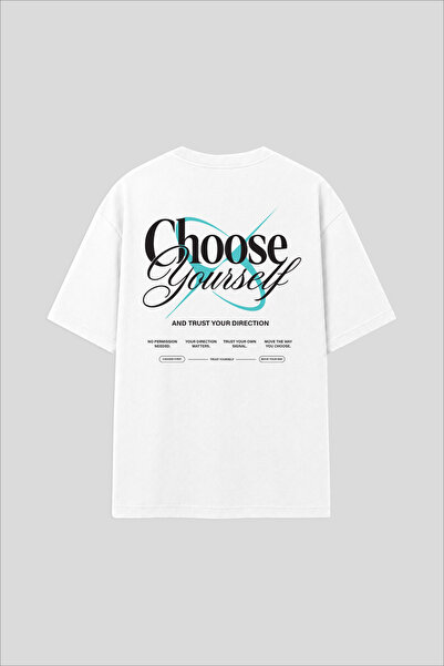 Unisex Oversize Choose Yourself Pamuklu Tasarım Baskılı Beyaz Tişört