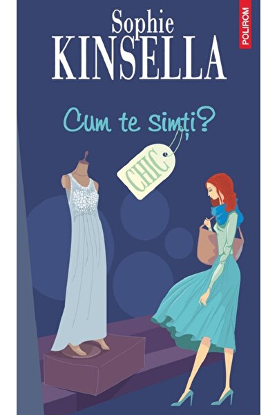 Polirom Cum te simti? - Sophie Kinsella