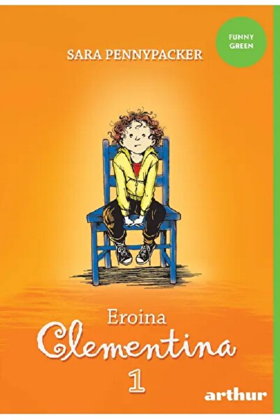 Grupul Editorial Art Eroina Clementina 1 - Sara Pennypacker