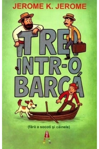 Astro Trei intr-o barca (fara a socoti si cainele) - Jerome K. Jerome