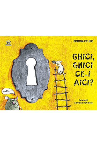 Editura DPH Guess, Guess What's Here, Simona Epure - DPH Publishing House