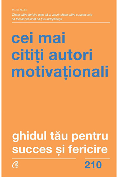 Editura Curtea Veche Your Guide to Success and Happiness, - Curtea Veche Publ...