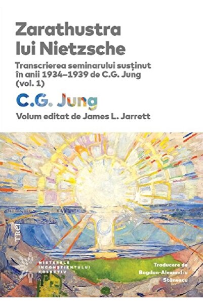 Trei Zarathustra lui Nietzsche - C.G. Jung